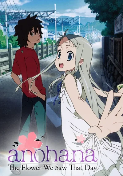 AnoHana - Die Blume, die wir an jenem Tag sahen Anime Poster