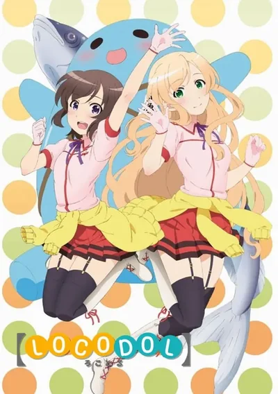 Locodol Anime Poster