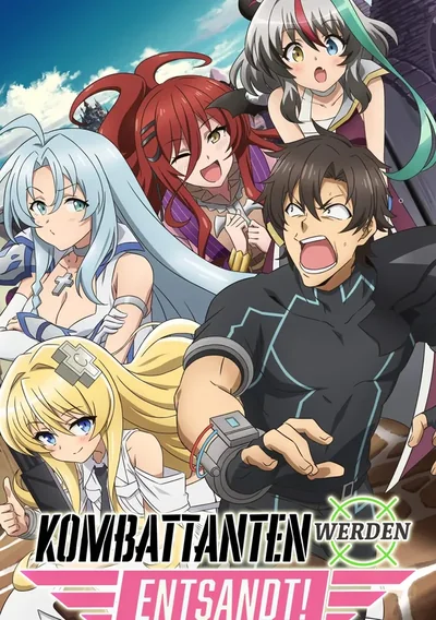Kombattanten werden entsandt! Anime Poster