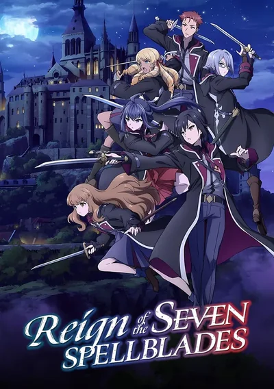 Reign of the Seven Spellblades Anime Poster