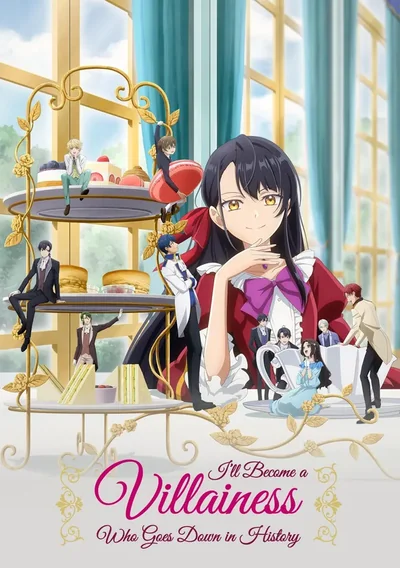 I’ll Become a Villainess Who Goes Down in History Anime Poster