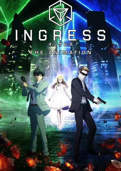 Ingress: The Animation Anime Poster