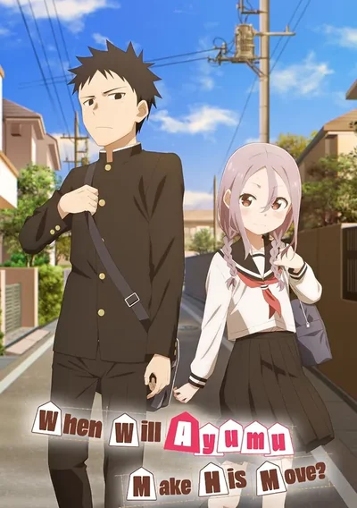 When Will Ayumu Make His Move? Anime Poster