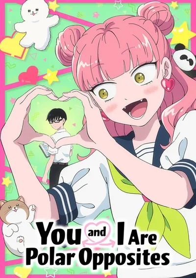 You and I Are Polar Opposites Anime Poster