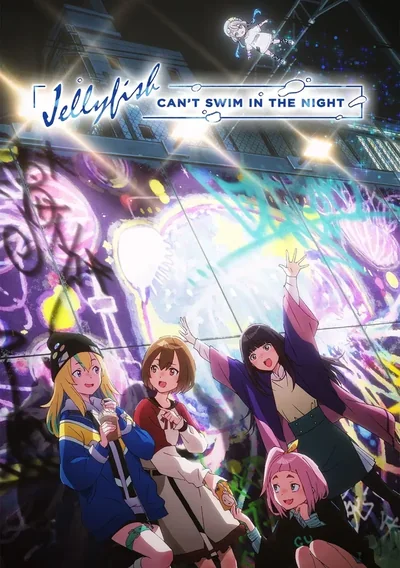 Jellyfish Can't Swim in the Night Anime Poster