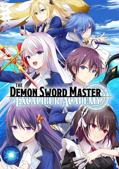 The Demon Sword Master of Excalibur Academy Anime Poster