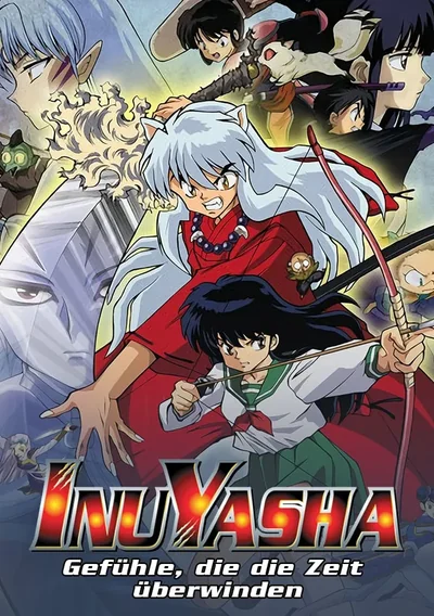 InuYasha - Der Film 1: Gefühle, die die Zeit überwinden Anime Poster