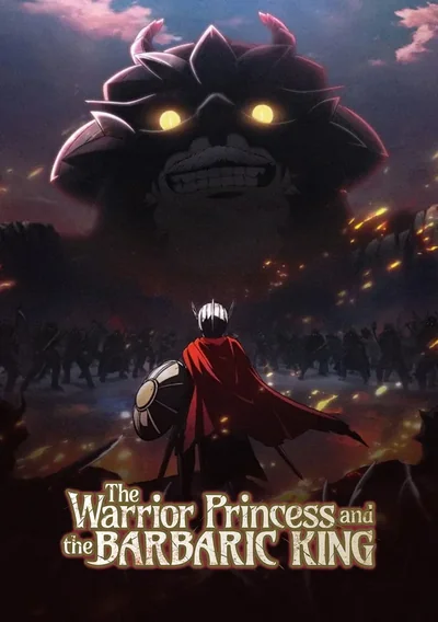 The Warrior Princess and the Barbaric King Anime Poster