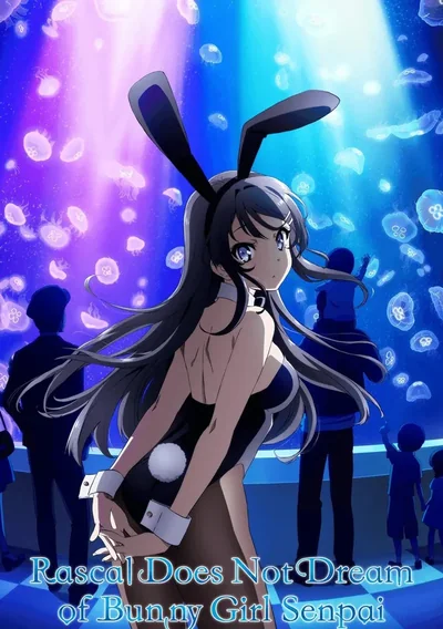 Rascal Does Not Dream of Bunny Girl Senpai Poster