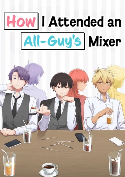 How I Attended an All-Guy's Mixer Anime Poster
