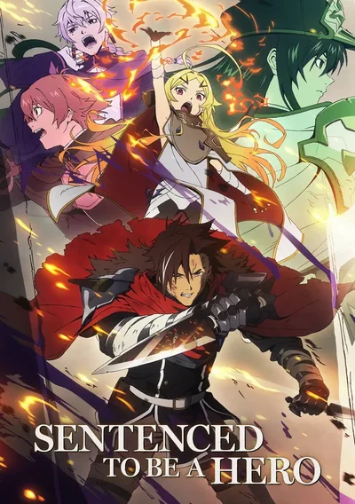 Sentenced to Be a Hero Anime Poster